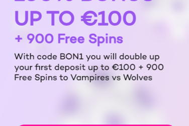 100% BONUS UP TO €100 + 900 Free Spins