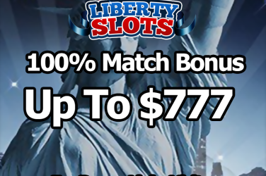 100% Match Bonus Up To $777 Liberty Slots