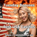 Tuesday Bonuses Best USA Casinos North America Promotions
